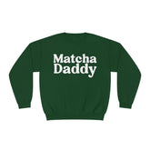 Matcha Daddy Sweatshirt