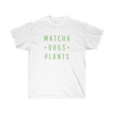 Matcha + Dogs + Plants