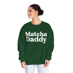 Matcha Daddy Sweatshirt