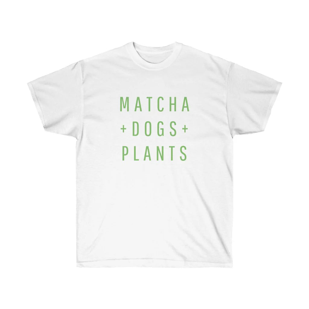 Matcha + Dogs + Plants